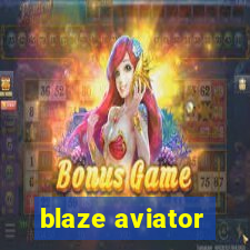 blaze aviator